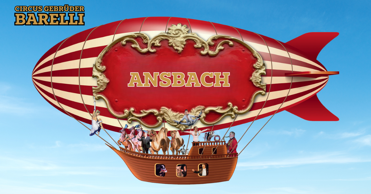 Circus Gebrüder Barelli - Ansbach