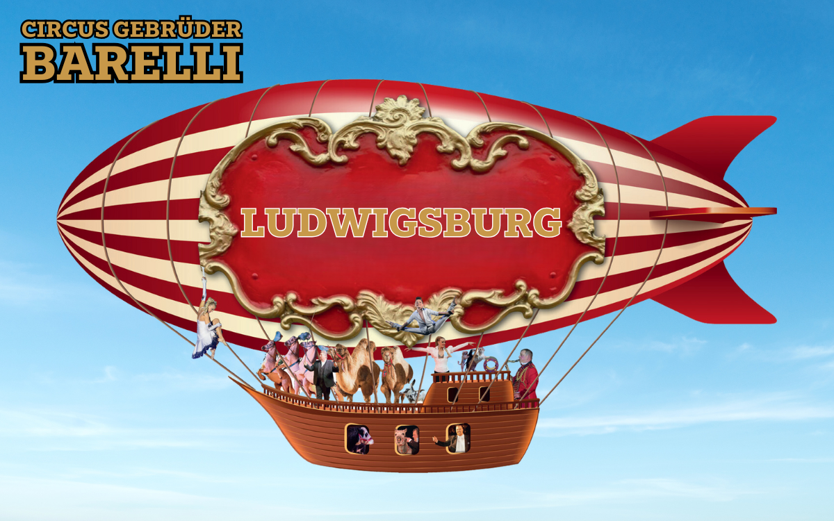 Circus Gebrüder Barelli - Ludwigsburg